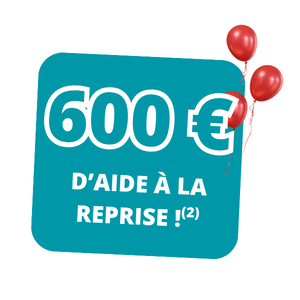 600 € d'aide à la reprise