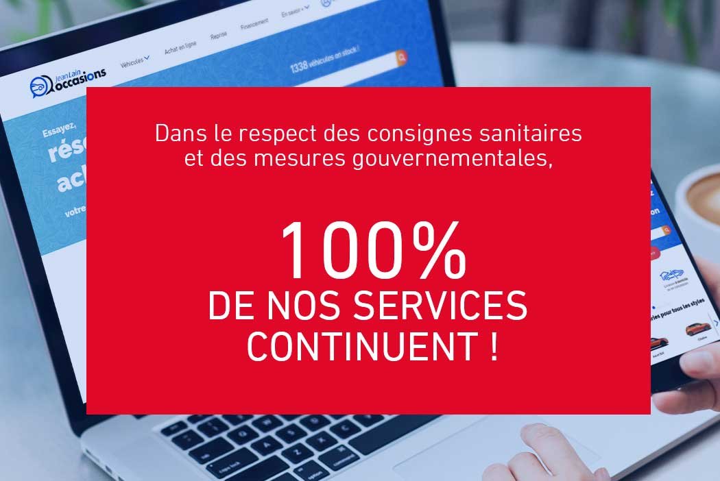 Actualité Jean Lain Occasions labélisée «100% DE NOS SERVICES CONTINUENT !» du 2 nov. 2020