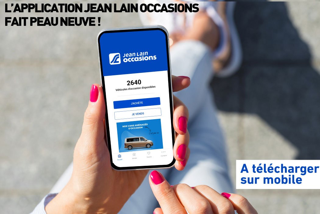 Actualité Jean Lain Occasions labélisée «L'application Jean Lain Occasions fait peau neuve !» du 18 oct. 2023