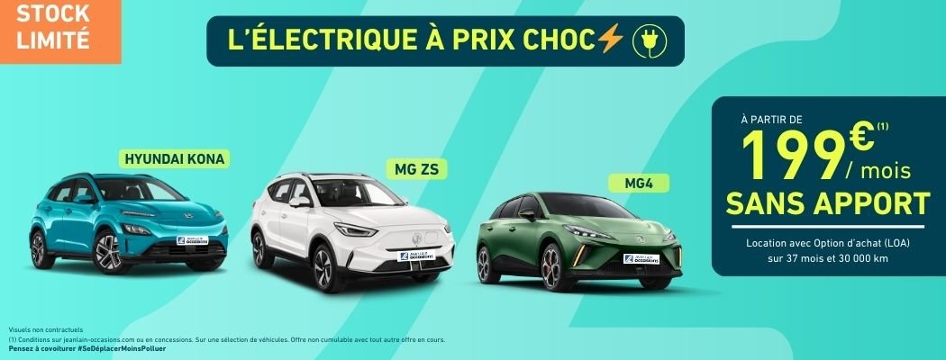 Actualité Jean Lain Occasions labélisée «Offres exclusives électriques à prix choc, dès 199€/mois sans apport !» du 13 mars 2026